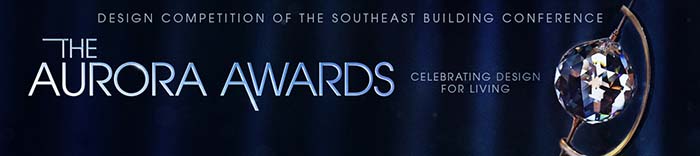 Design Competition of the Southeast Building Conference - The Aurora Awards